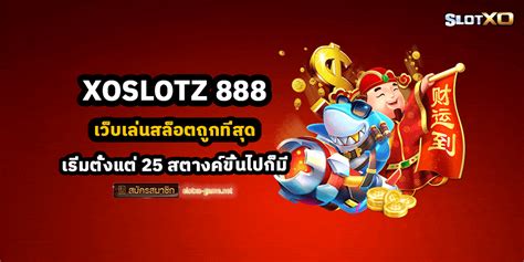 xoslotz 888 login|Xoslotz สล็อต ออนไลน์ อันดับ 1 เว็บตรง ไม่ผ่านเอเย่น ฝาก.
